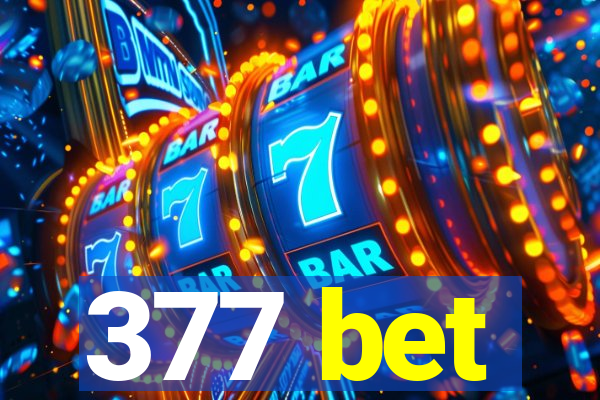 377 bet